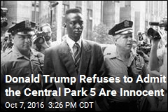Trump Still Believes the Central Park 5 Are Guilty
