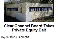 Clear Channel Board Takes Private Equity Bait