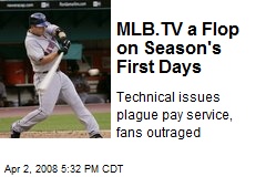 MLB.TV a Flop on Season's First Days