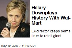 Hillary Downplays History With Wal-Mart