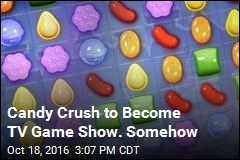 They&#39;re Making a TV Game Show Out of Candy Crush