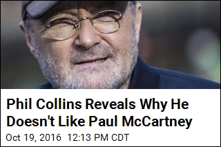 Phil Collins Reveals Why He Doesn&#39;t Like Paul McCartney