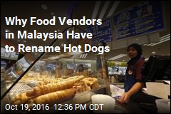 &#39;Hot Dogs&#39; Now &#39;Not Dogs&#39; in Malaysia?