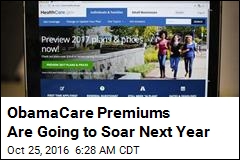 ObamaCare Premiums to Leap an Average 25%