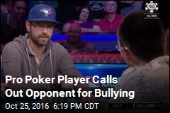Pro Poker Player Calls Out Opponent for Bullying