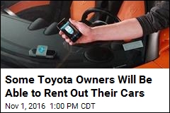 Toyota Tests Plan to Let Owners Rent Out Their Cars