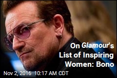 On Glamour &#39;s List of Inspiring Women: Bono
