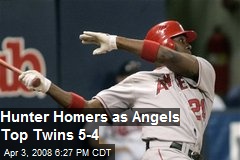 Hunter Homers as Angels Top Twins 5-4