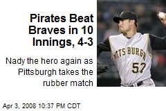 Pirates Beat Braves in 10 Innings, 4-3
