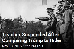 Teacher Suspended After Comparing Trump to Hitler