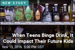 When Teens Binge Drink, It Could Impact Their Future Kids