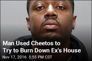 Man Used Cheetos to Try to Burn Down Ex&#39;s House