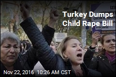 Turkey Dumps Child Rape Bill