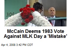 McCain Deems 1983 Vote Against MLK Day a 'Mistake'