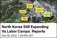 North Korea Still Expanding Its Labor Camps: Reports