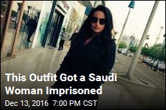 This Outfit Got a Saudi Woman Imprisoned