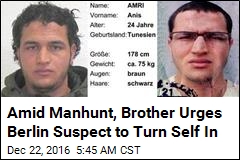 Brother Urges Berlin Suspect to Turn Himself In