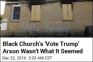 Black Church&#39;s &#39;Vote Trump&#39; Arson Wasn&#39;t What It Seemed