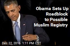 Obama Sets Up Roadblock to Possible Muslim Registry