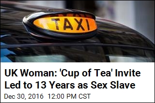 UK Woman: I Was Taxi Driver&#39;s Sex Slave for 13 Years