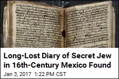 Long-Lost Diary of Secret Jew in 16th-Century Mexico Found
