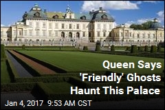 Queen Says &#39;Friendly&#39; Ghosts Haunt This Palace
