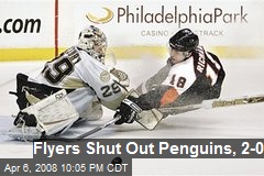 Flyers Shut Out Penguins, 2-0