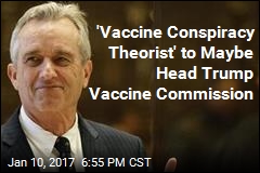 &#39;Vaccine Conspiracy Theorist&#39; to Maybe Head Trump Vaccine Commission