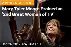 Mary Tyler Moore Praised as &#39;2nd Great Woman of TV&#39;