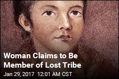 Woman Claims To Be Member of Lost Tribe