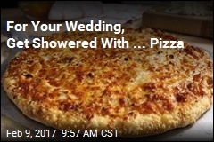There&#39;s Now a Wedding Registry Just for Pizza