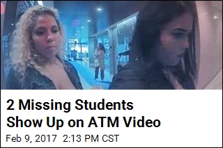 2 Missing Students Show Up on ATM Video