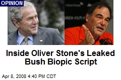 Inside Oliver Stone's Leaked Bush Biopic Script