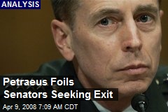 Petraeus Foils Senators Seeking Exit