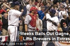 Weeks Bails Out Gagne, Lifts Brewers in Extras