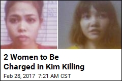 2 Women to Be Charged in Kim Killing