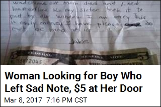 Woman Searching for Boy Who Left Heartbreaking Note, $5