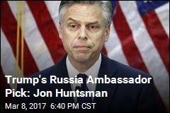 Trump Picks His Russia Ambassador