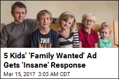 5 Kids&#39; &#39;Family Wanted&#39; Ad Gets &#39;Insane&#39; Response