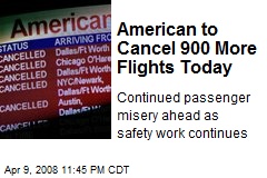 American to Cancel 900 More Flights Today