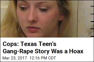 Cops: Texas Teen&#39;s Gang-Rape Story Was a Hoax