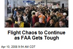 Flight Chaos to Continue as FAA Gets Tough