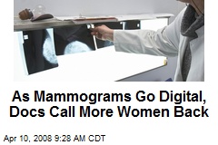 As Mammograms Go Digital, Docs Call More Women Back