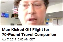 Man Kicked Off Flight for 70-Pound Travel Companion