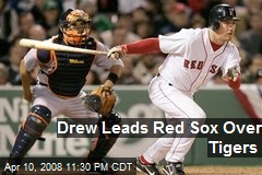 Drew Leads Red Sox Over Tigers