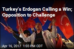 Turkey&#39;s Erdogan Calling a Win; Opposition to Challenge