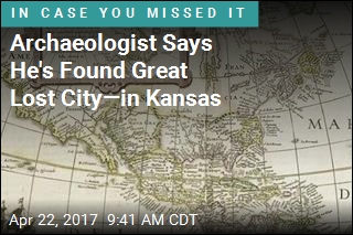 Archaeologist Says He&#39;s Found Great Lost City&mdash;in Kansas