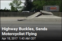Highway Buckles, Sends Motorcyclist Flying