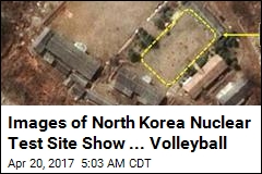 Images of North Korea Nuclear Test Site Show ... Volleyball
