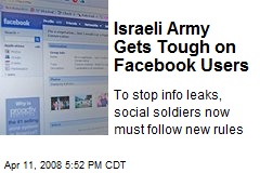 Israeli Army Gets Tough on Facebook Users